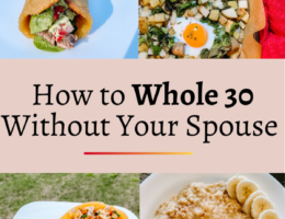 how to whole 30 without your spouse